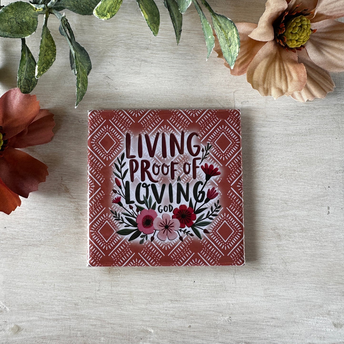 Living proof of a loving God magnet